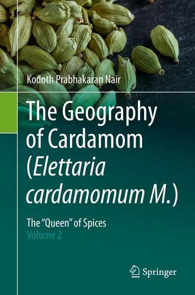 Produktbild: The Geography of Cardamom (Elettaria cardamomum M.)