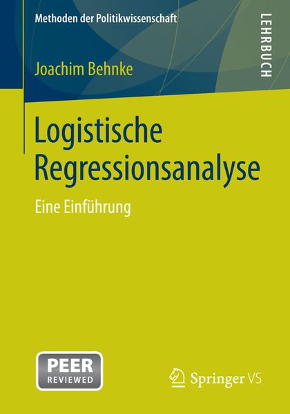 Logistische Regressionsanalyse, Taschenbuch von Joachim Behnke, Springer Fachmedien Wiesbaden GmbH, 978-3-658-05081-8