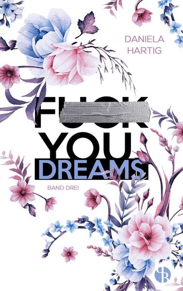 Produktbild: Fuck You, Dreams | Aufwendig gestaltete Ausgabe mit Farbschnitt &ndash; das integrierte Page Overlay ist limitiert nur in der ersten Auflage enthalten