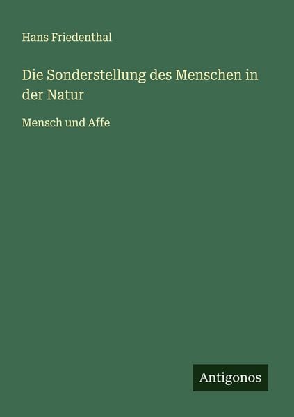 Produktbild: Die Sonderstellung des Menschen in der Natur