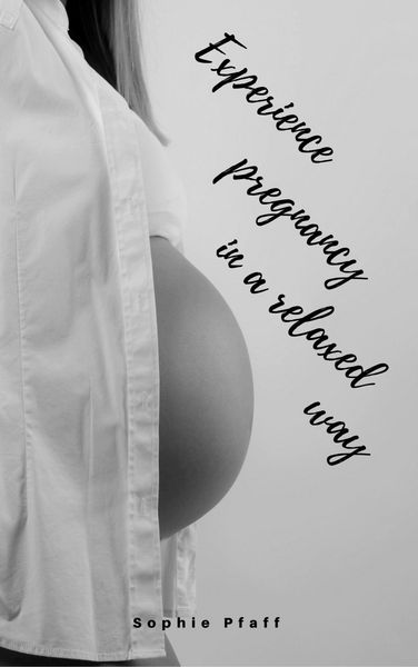 Produktbild: Experience pregnancy in a relaxed way