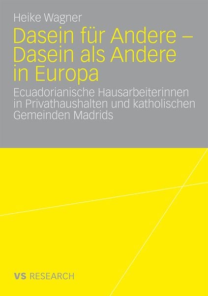 Dasein für Andere - Dasein als Andere in Europa, Taschenbuch von Heike Wagner, VS Verlag für Sozialwissenschaften, 9783531166803