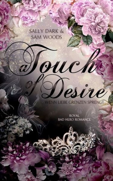 Produktbild: A Touch of Desire - Wenn Liebe Grenzen sprengt (Band 2) Royal Bad Hero Romance