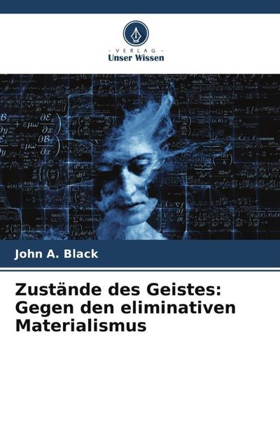 Produktbild: Zust&auml;nde des Geistes: Gegen den eliminativen Materialismus