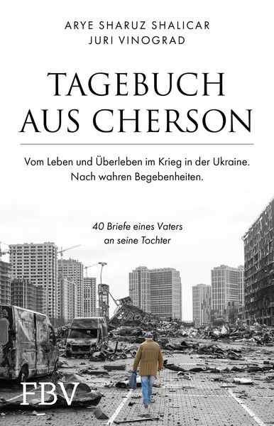 Produktbild: Tagebuch aus Cherson - Vom Leben und &Uuml;berleben im Krieg in der Ukraine