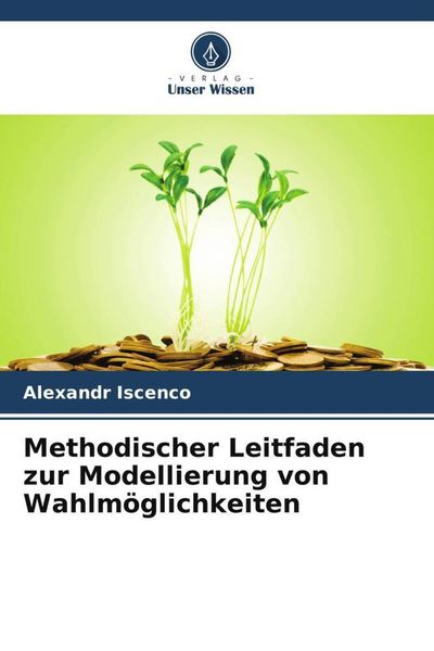 Produktbild: Methodischer Leitfaden zur Modellierung von Wahlm&ouml;glichkeiten