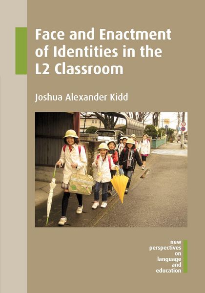 Produktbild: Face and Enactment of Identities in the L2 Classroom