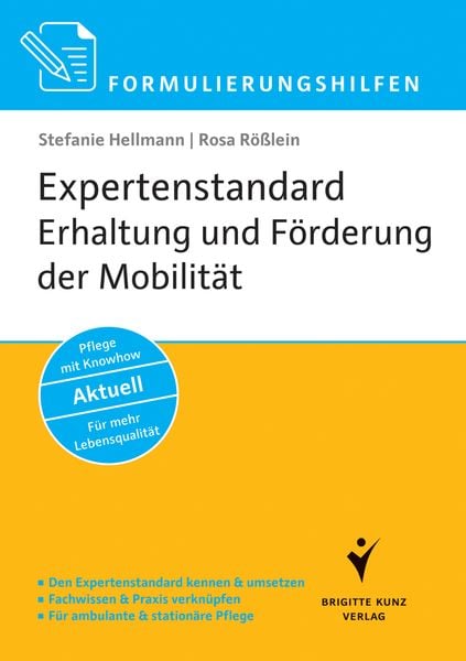 Formulierungshilfen Expertenstandard Erhaltung und Förderung der Mobilität in der Pflege