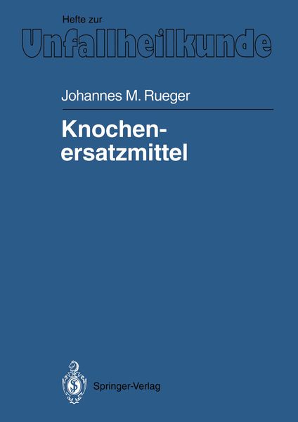 Knochenersatzmittel, Taschenbuch von Johannes M. Rueger, Springer Berlin, 9783540539391