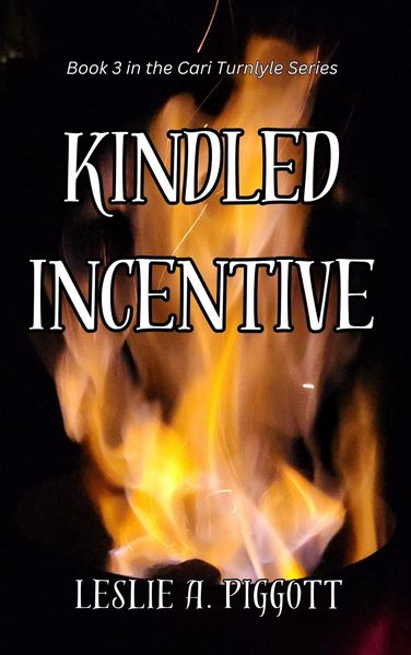 Produktbild: Kindled Incentive (The Cari Turnlyle Series, #3)