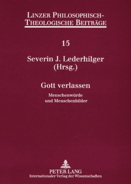 Gott verlassen, Taschenbuch von , Peter Lang GmbH, Internationaler Verlag der Wissenschaften, 9783631560310