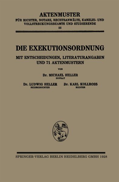 Die Exekutionsordnung, Taschenbuch von Michael Heller , Ludwig Heller , Karl Kollross, Springer Berlin, 9783662275535