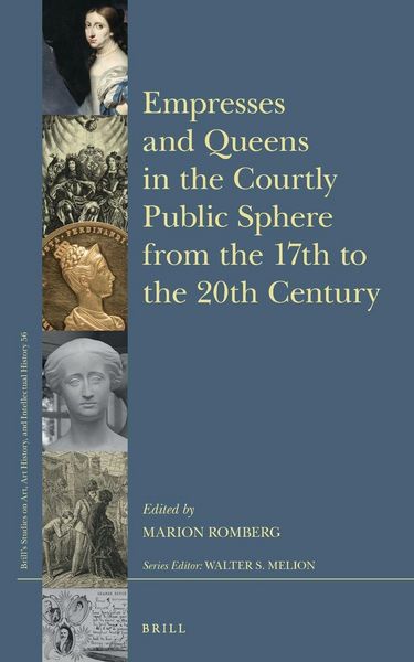 Produktbild: Empresses and Queens in the Courtly Public Sphere from the 17th to the 20th Century