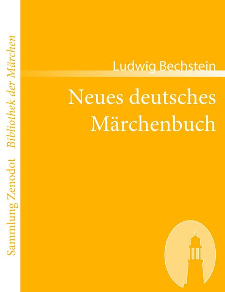 Neues deutsches Märchenbuch, Taschenbuch von Ludwig Bechstein, Directmedia Publishing, 9783866402645