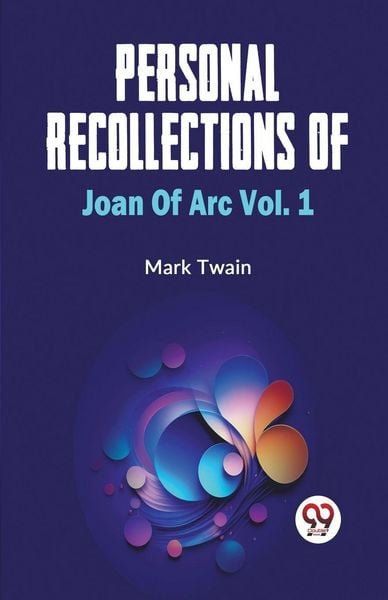 Produktbild: Personal Recollections Of Joan Of Arc Vol.1