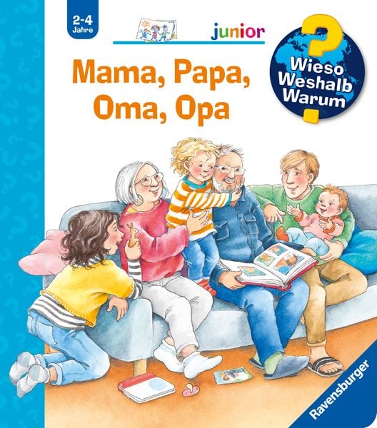 Wieso? Weshalb? Warum? junior, Band 39 - Mama, Papa, Oma, Opa, Gebundene Ausgabe von Andrea Erne, Ravensburger Verlag GmbH