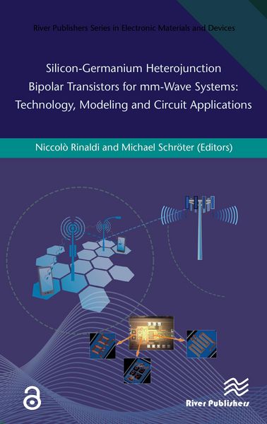 Produktbild: Silicon-Germanium Heterojunction Bipolar Transistors for Mm-wave Systems Technology, Modeling and Circuit Applications