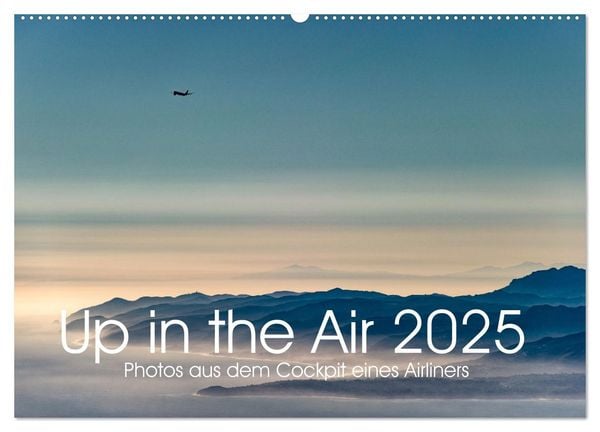 Up in the Air 2025 (Wandkalender 2025 DIN A2 quer), CALVENDO Monatskalender