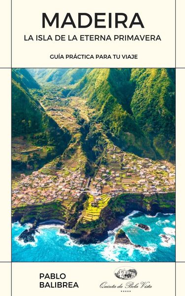 Produktbild: Madeira La Isla de la Eterna Primavera (Confesiones de un Viajero)