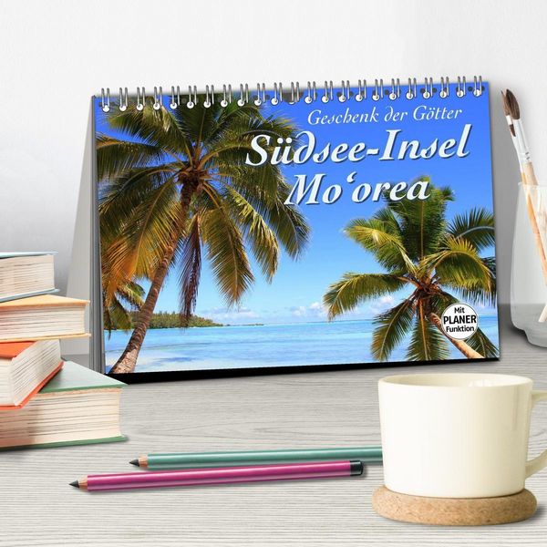 Produktbild: S&uuml;dsee-Insel Mo'orea (Tischkalender 2027 DIN A5 quer), CALVENDO Monatskalender