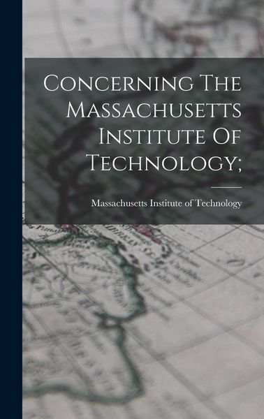 Produktbild: Concerning The Massachusetts Institute Of Technology;