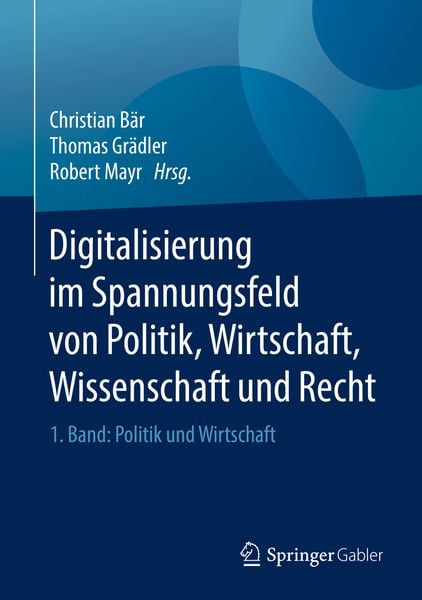 Produktbild: Digitalisierung im Spannungsfeld von Politik, Wirtschaft, Wissenschaft und Recht