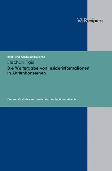 Produktbild: Die Weitergabe von Insiderinformationen in Aktienkonzernen