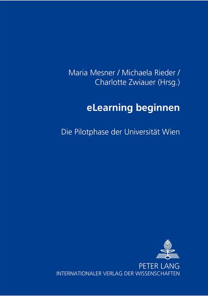 ELearning beginnen, Taschenbuch von , Peter Lang GmbH, Internationaler Verlag der Wissenschaften, 9783631546833