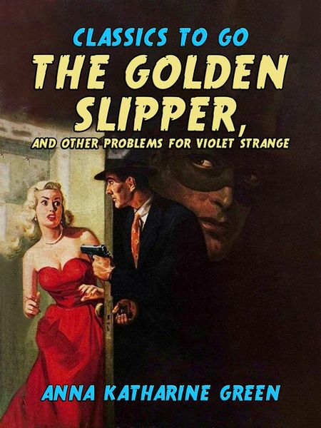 Produktbild: The Golden Slipper, and Other Problems for Violet Strange