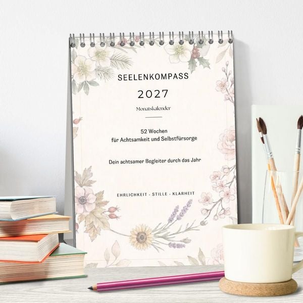 Produktbild: SEELENKOMPASS (Tischkalender 2027 DIN A5 hoch), CALVENDO Monatskalender