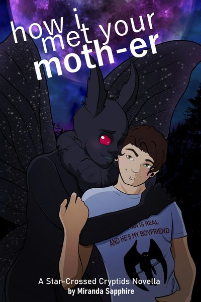 Produktbild: How I Met Your Moth-er (Star-Crossed Cryptids, #1)