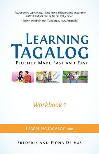 Produktbild: Learning Tagalog - Fluency Made Fast and Easy - Workbook 1 (Book 3 of 7)