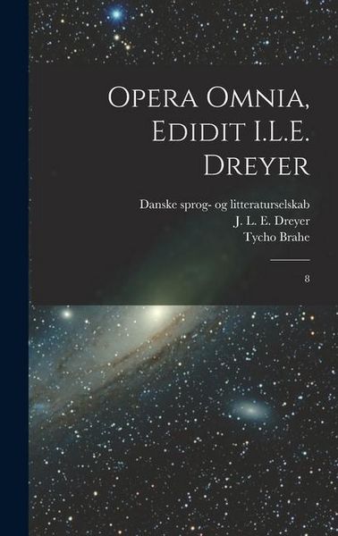Produktbild: Opera omnia, edidit I.L.E. Dreyer: 8