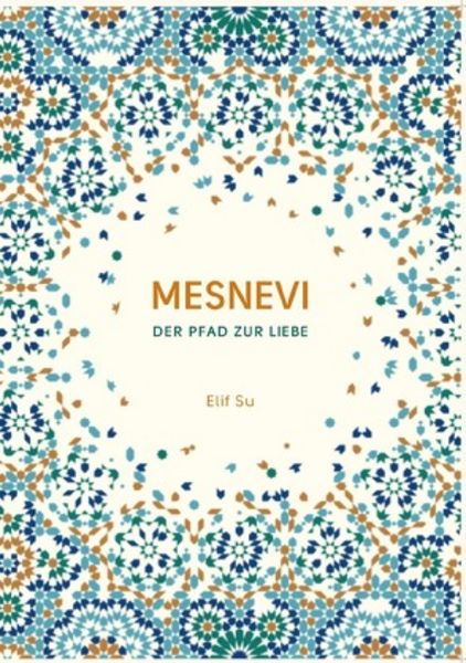 Mesnevi, Taschenbuch von Elif Su, Epubli, 9783748579816