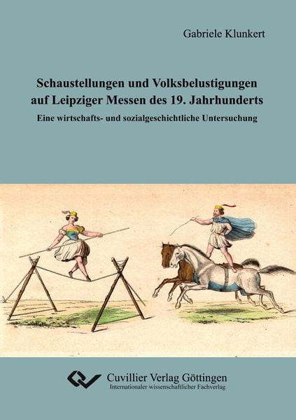 Produktbild: Schaustellungen und Volksbelustigungen auf Leipziger Messen des 19. Jahrhunderts