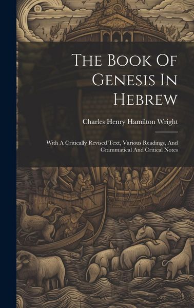 Produktbild: The Book Of Genesis In Hebrew: With A Critically Revised Text, Various Readings, And Grammatical And Critical Notes