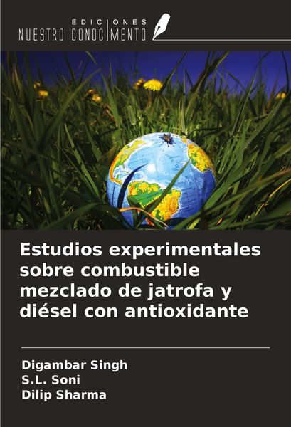 Produktbild: Estudios experimentales sobre combustible mezclado de jatrofa y di&eacute;sel con antioxidante