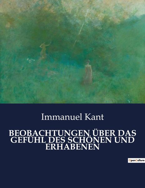 Produktbild: Beobachtungen &uuml;ber das Gef&uuml;hl des Sch&ouml;nen und Erhabenen