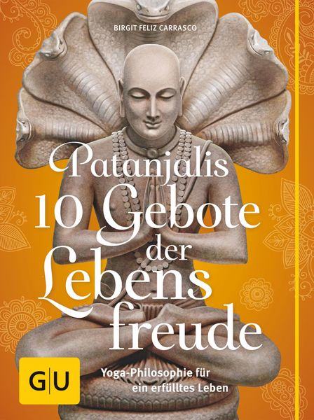 Produktbild: Patanjalis 10 Gebote der Lebensfreude