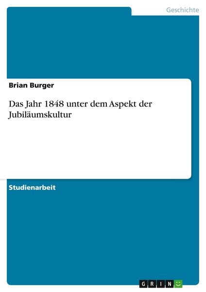Produktbild: Das Jahr 1848 unter dem Aspekt der Jubil&auml;umskultur