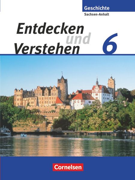 Produktbild: Entdecken und verstehen - Geschichtsbuch - Sachsen-Anhalt - Ausgabe ab 2010 - 6. Schuljahr
