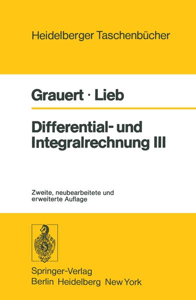 Differential- und Integralrechnung III, Taschenbuch von H. Grauert , I. Lieb, Springer Berlin, 9783540083832