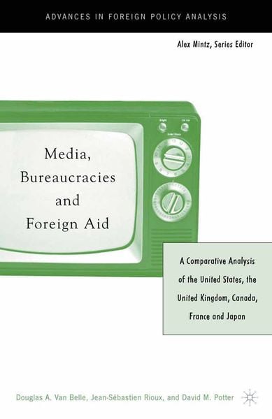 Produktbild: Media, Bureaucracies, and Foreign Aid