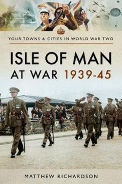 Produktbild: Isle of Man at War 1939-45