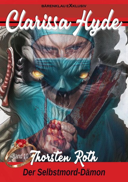 Produktbild: Clarissa Hyde: Band 10 - Der Selbstmord-D&auml;mon