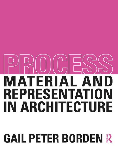 Produktbild: Process: Material and Representation in Architecture