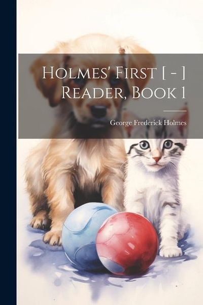 Produktbild: Holmes' First [ - ] Reader, Book 1