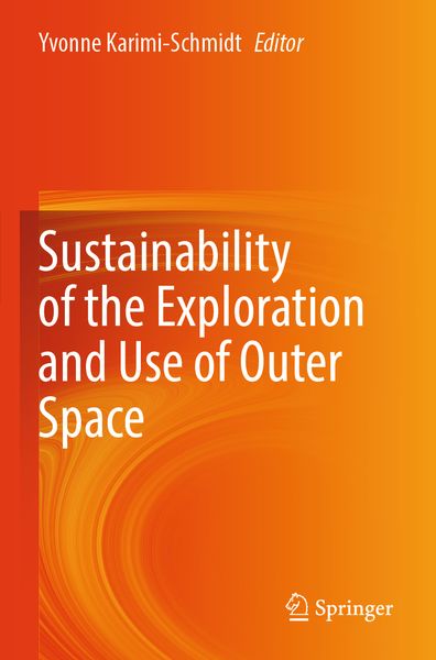 Produktbild: Sustainability of the Exploration and Use of Outer Space
