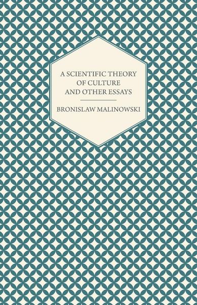 Produktbild: A Scientific Theory of Culture and Other Essays