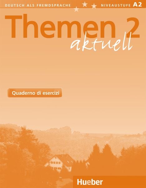 Themen Aktuell 2. Arbeitsbuch Italienisch. Quaderno di Esercizi., Taschenbuch von Hartmut Aufderstrasse , Heiko Bock , Jutta Müller, Hueber,